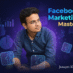 Facebook Marketing সম্পূর্ণ A to Z গাইড : Campaign, Audience এবং Strategy